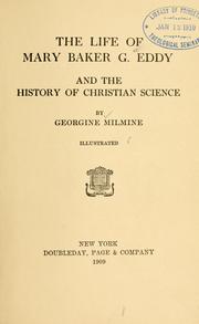 Cover of: Life of Mary Baker G. Eddy: and the history of Christian Science.