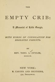 Cover of: The empty crib: a memorial of little Georgie : with words of consolation for bereaved parents