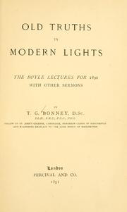 Cover of: Old truths in modern lights: the Boyle lectures for 1890 with other sermons