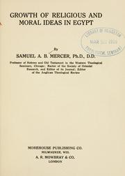 Cover of: Growth of religious and moral ideas in Egypt by Samuel A. B. Mercer