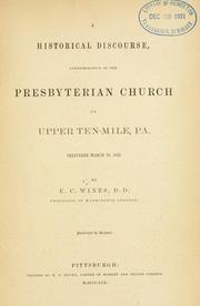 Cover of: Historical discourse, commemorative of the Presbyterian Church of Upper Ten-Mile, Pa., delivered March 29, 1859