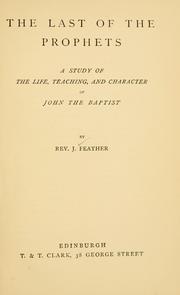 Cover of: The last of the prophets by J. Feather
