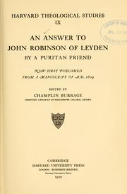 Cover of: An answer to John Robinson of Leyden: by a Puritan friend, now first published from a manuscript of A. D. 1609.