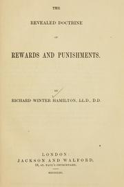Cover of: The revealed doctrine of rewards and punishments by Richard Winter Hamilton