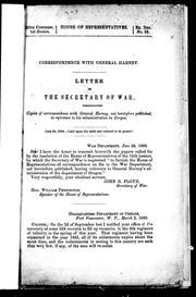 Cover of: Correspondence with General Harney: letter of the Secretary of War communicating copies of correspondence with General Harney, not heretofore published, in reference to his administration in Oregon.