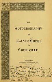 The autobiography of Calvin Smith of Smithville by Calvin Smith