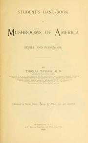 Cover of: Student's hand-book of mushrooms of America edible and poisonous.