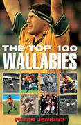 Cover of: The top 100 Wallabies by Jenkins, Peter