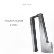 Kulturgesellschaft Europa by Elke Rehder