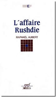 Cover of: L' affaire Rushdie by Raphaël Aubert