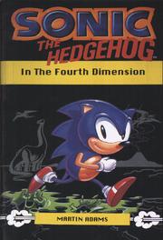 Cover of: Sonic the Hedgehog in the Fourth Dimension by Martin Adams, Martin Adams