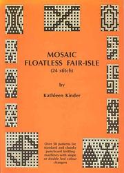 Cover of: Mosaic Floatless Fair-isle (24 stitch) by Kathleen Kinder