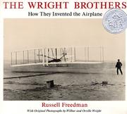 Cover of: The Wright Brothers by Russell Freedman, Wilbur Wright, Orville Wright