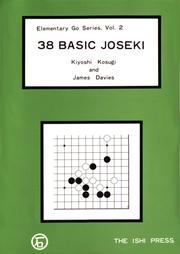 38 basic joseki by Kiyoshi Kosugi, Kosugi K. Six-Dan, James Davies, Kosugi Kiyoshi