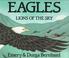Cover of: Eagles Lions of the Sky