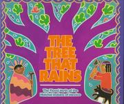 The tree that rains by Emery Bernhard