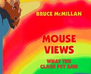 Cover of: Mouse Views by Bruce McMillan