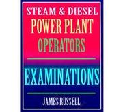 Cover of: Steam & diesel power plant operators examinations by James R. Crape, James R. Crape