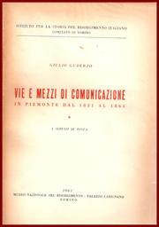 Cover of: Vie e mezzi di comunicazione in Piemonte dal 1831 al 1861 by Giulio Guderzo