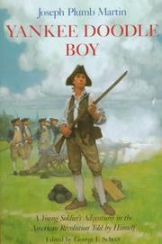 Cover of: Yankee Doodle boy: a young soldier's adventures in the American Revolution