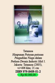 Cover of: Himpunan putusan-putusan Pengadilan Niaga dalam perkara desain industri by Indonesia. Pengadilan Niaga.