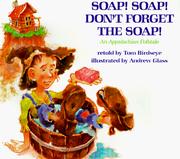 Cover of: Soap! Soap! Don't Forget the Soap!