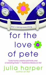 Cover of: For the love of Pete by Julia Harper