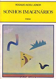 Cover of: Sonhos imaginários by Rosalvo Acioli Júnior