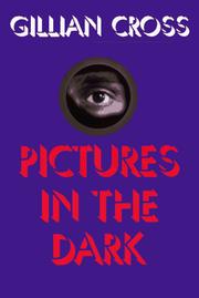 Cover of: Pictures in the dark by Gillian Cross