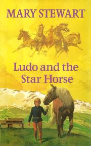 Ludo and the Star Horse by Mary Stewart