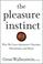 Cover of: The pleasure instinct