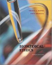 Cover of: Biomedical Ethics by Thomas A. Mappes, David DeGrazia