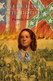 Cover of: A voice from the border by Pamela Smith Hill