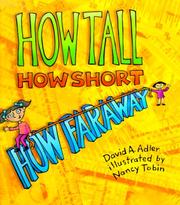 How tall, how short, how far away by David A. Adler