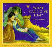 Cover of: What can I give him?