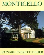 Cover of: Monticello by Leonard Everett Fisher