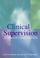 Cover of: Clinical supervision