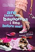 Are these my basoomas I see before me? by Louise Rennison
