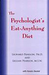 Cover of: The psychologist's eat-anything diet