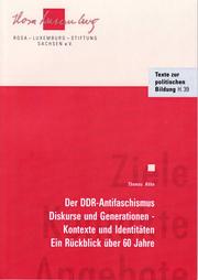 Cover of: Der DDR-Antifaschismus: Diskurse und Generationen, Kontexte und Identitäten ; ein Rückblick über 60 Jahre