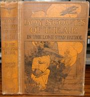Cover of: The boy scouts of the air in the Lone star patrol