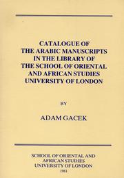 Cover of: Catalogue of the Arabic manuscripts in the Library of the School of Oriental and African Studies, University of London