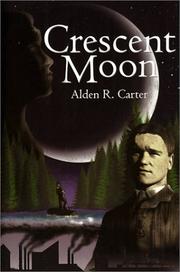 Cover of: Crescent Moon by Alden R. Carter