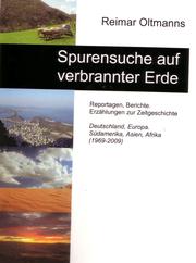 Cover of: Spurensuche auf verbrannter Erde: Reportagen, Berichte, Erzählungen zur Zeitgeschichte