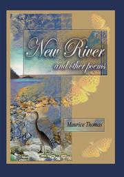 New River and Other Poems by Maurice Thomas, maurice thomas