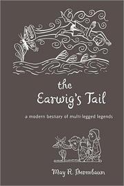 Cover of: The earwig's tail: a modern bestiary of multi-legged legends