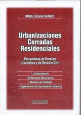 Cover of: Urbanizaciones cerradas residenciales: perspectivas de derecho urbanístico y de derecho civil