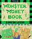 Cover of: The Monster Money Book