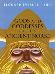 Gods and Goddesses of the Ancient Norse by Leonard Everett Fisher