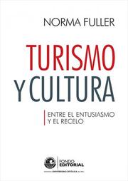 Turismo y cultura by Norma J. Fuller Osores
